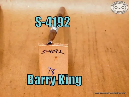 S-4192 – Barry King smooth triangular beveler, 1/8 inch at base – $25.00.
