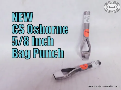 New CS Osborne 5/8 inch bag punch – $55 – in stock