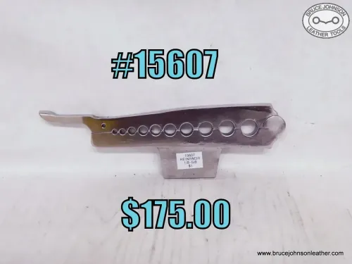 15607 – vise mount 10 hole rein rounder, 1/8 – 5/8 inch holes, closer pin included – $175.00.