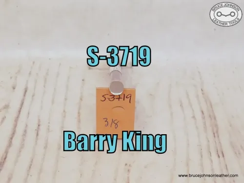 S-3719 – Barry King undershot stamp, 3/8 inch wide – $25.00.