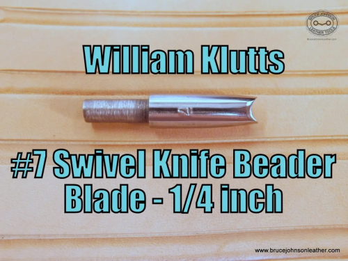 WRKBB7 -William_Klutts #7 beader blade, 1-4 inch wide – $30.00.