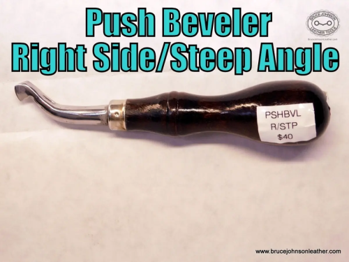 Push Beveler-right side steep angle, bevels right side of the cut line – $40.00 – in stock.