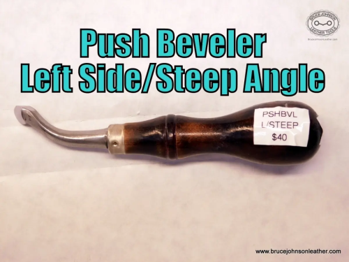 Push Beveler-left side steep angle-bevels left side of the cut line – $40.00 – in stock.
