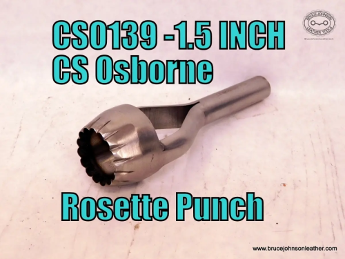 CS Osborne New 1-1/2 inch rosette punch, sharpened – $115.00 – in stock