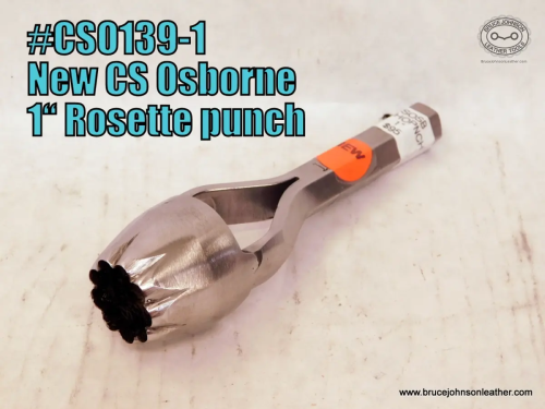 CS Osborne New 1 inch Rosette punch, sharpened – $95.00 – in stock.