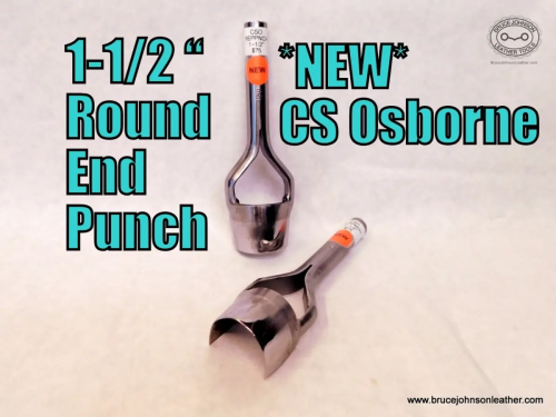 CS Osborne New 1-1/2 inch round end punch, sharpened – $75.00 – in stock.