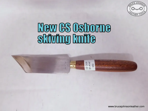 New CS Osborne #469 skiving knife – $50.00. - In Stock
