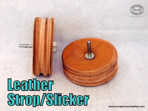 Leather Strop-slicker – for your drill press to polish edgers or burnish edges of leather projects – $45.00 - in stock