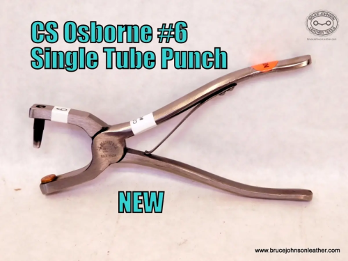 CS Osborne New #6 single tube punch, sharpened – $85.00.