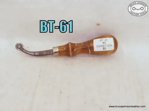 BT-61 – #6 overstitcher – $5.00.