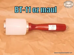 BT-bargain table unused 11 ounce maul – $15.00 – few in stock.