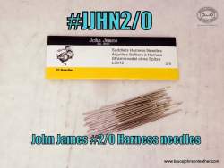 JJHN20 - John James #2-0 blunt harness hand sewing needles, 2-5/16 inches long. Pack of 25 – $8.50