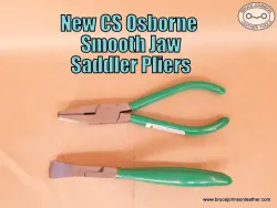 CS Osborne #4 smooth jaw saddler pliers - sharp edges buffed to avoid marking leather – $55.00 – in stock.