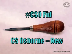 CSO-Fid-new CS Osborne braiding and lacing fid, tip is been polished for smoother use – $9.00 – in stock.