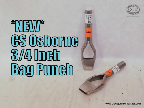 CS Osborne New 3/4 inch bag punch, sharpened – $60.00 – in stock.