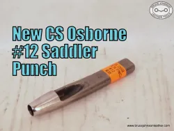 New CS Osborne #12 saddler punch – $38.00 – in stock