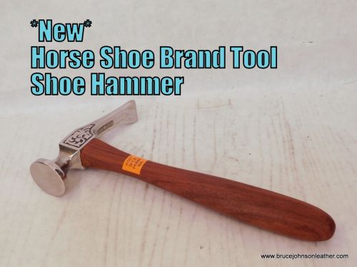 New Horse Shoe Brand Tools shoe hammer, handy for saddle and general leather work – $95.00. – In stock