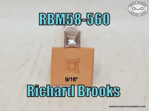 RBM 58-560 – Richard Brooks 9-16 inch blockgeometric stamp – $77.00.