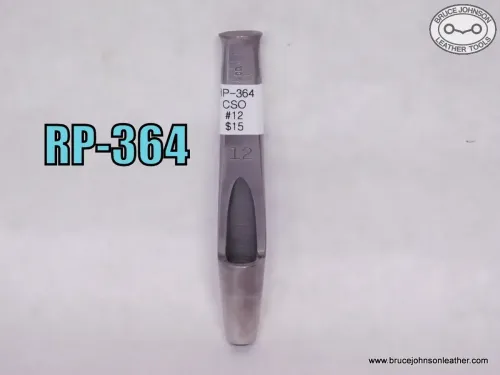 RP-364 – CS Osborne #12 round punch – $15.00.