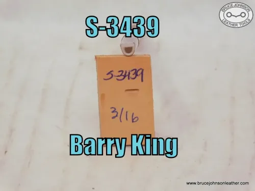 S-3439 – Barry King back beveling stamp, 3-16 inch wide – $30.00.