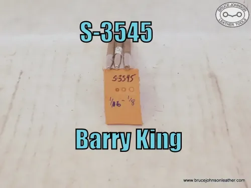 S-3545 – Barry King graduated seed set, 1-16 through 1-8 inch – set $60.00.