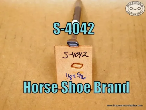 S-4042 – Horse Shoe Brand rope stamp, 1-8 X 5-16 inch – $70.00.