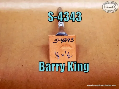 S-4343 – Barry King fine leaf liner, 1-8 X 1-2 inch – $30.00.