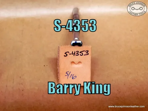 S-4353 – Barry King turnback bevel stamp, 5-16 inch wide – $30.00