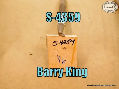 S-4359 – Barry King lifter-undershot, 1-16 inch – $25.00.