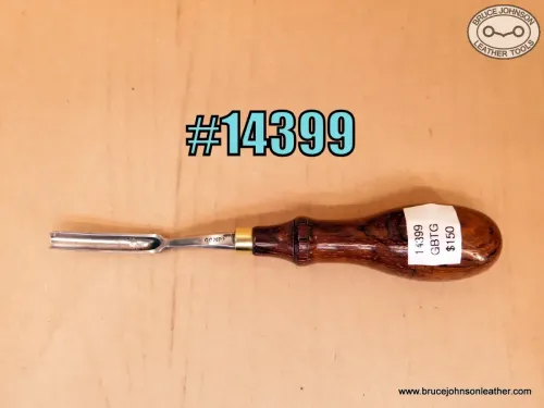 SOLD - 14399 – Gomph buckle tongue gouge – $150.00.
