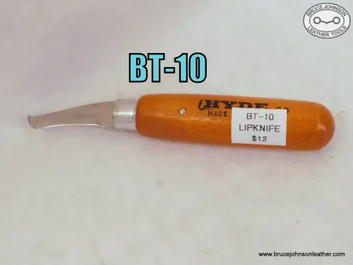 SOLD - BT-10 – used lip knife – $12.00.