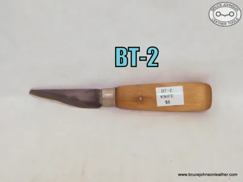 SOLD - BT-2 – used knife – $8.00.