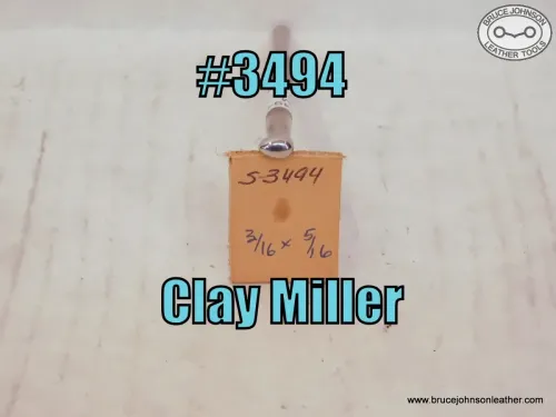 SOLD - S-3494 – Clay Miller smooth shader, 3-16 X 5-16 inch – $25.00.