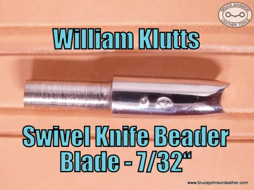 WRKBB6 - William Klutts #6 beader blade, 7-32 inch wide – $30.00.