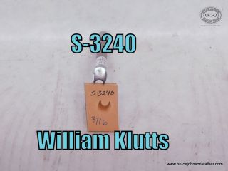 S-3240 – William Klutts crowner, 3-16 inch wide – $30.00.