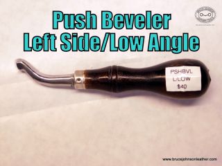 Push beveler Left Low Angle – bevels left side of the cut line, low angle – $40.00 – In Stock.