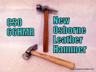 CSO #66 HMR – CS Osborne general-purpose leather hammer, face and heel polished to avoid marking your leather – $45.00 - IN STOCK.