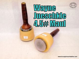WJM-4.5 - Wayne Jueschke 4.5 pound maul -$145.00.