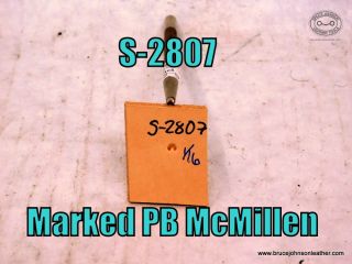 S-2807 – marked PB McMillen lined cam stamp, 1-16 inch – $45.00