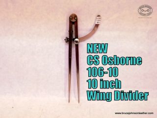 CS Osborne 106-10 – New 10 inch Wayne divider with sharp points. Useful for scratching stitch lines or marking leather – $70.00 - in stock