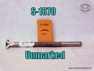 S-1870 – unmarked thin smooth veiner, 1-2 inch – $20.00