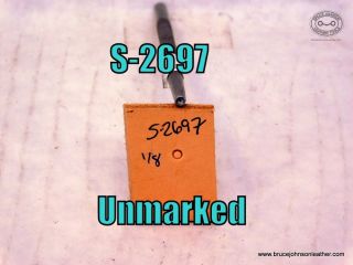 S-2697 – unmarked smooth seeder, 1-8 inch – $20.00
