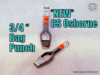 NEW CS Osborne 3/4 inch bag punch – slot punch – $55.00 – out of stock