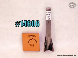 4606 – 3/4 inch pinking punch – $60.00.