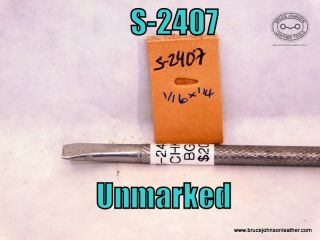 S-2407 – unmarked checkered backgrounder 1-16 X 1-4 inch – $20.00.