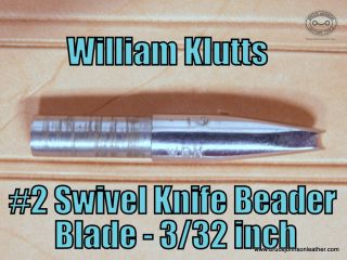 WRKBB2 - William Klutts #2 bead blade, 3-32 inch wide – $30.00S-3290 – William Klutts seed stamp, 1-8 inch – $25.00.